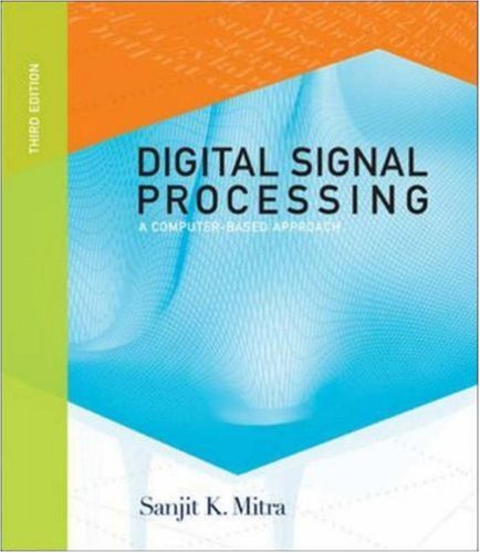 Digital Signal Processing: A Computer-based Approach