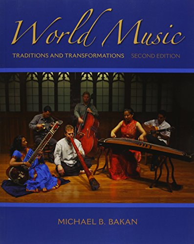 World Music: Traditions and Transformations