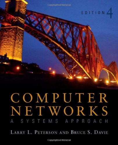 Computer Networks ISE: A Systems Approach (The Morgan Kaufmann Series in Networking)