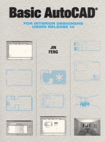 Basic AutoCAD for Interior Designers Using Release 14