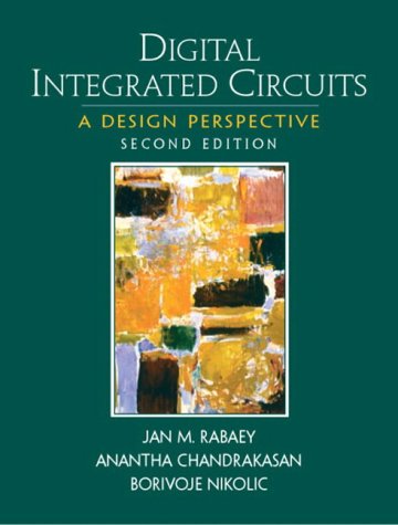 Digital Integrated Circuits (Prentice Hall Electronics and VLSI Series)