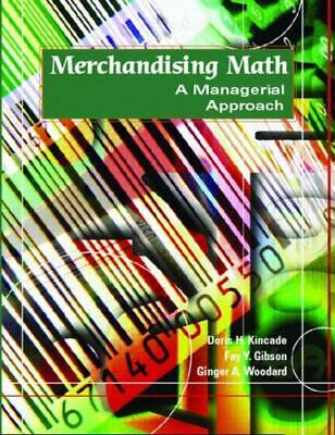 HE-Kincade-Merchandising Math: A Managerial Appr.