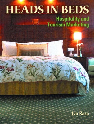 Heads in Beds: Hospitality and Tourism Marketing