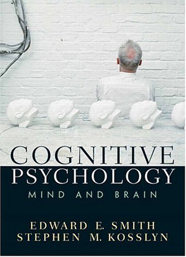 Cognitive Psychology:Mind and Brain: United States Edition