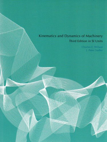 Kinematics and Dynamics of Machinery