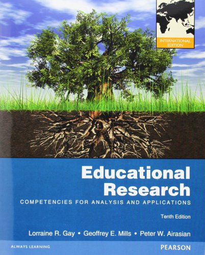 Educational Research:Competencies for Analysis and Applications: International Edition
