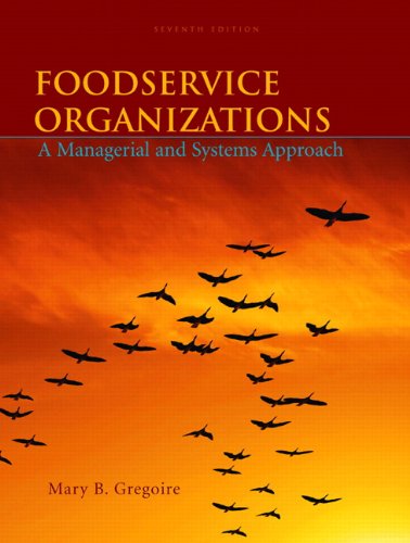 Foodservice Organizations: A Managerial and Systems Approach