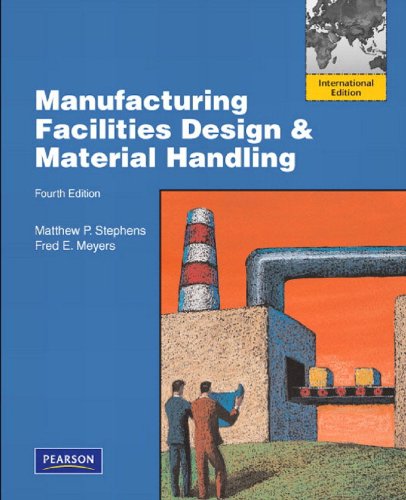 Manufacturing Facilities Design and Material Handling