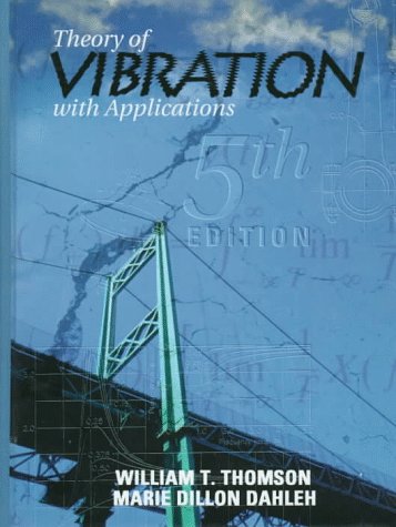 Theory of Vibrations with Applications