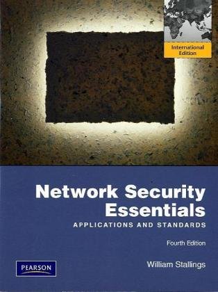 Network Security Essentials:Applications and Standards: International Edition