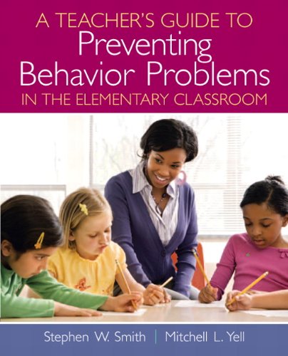 A Teacher s Guide to Preventing Behavior Problems in the Elementary Classroom: Strategies for Elementary and Middle School Classrooms