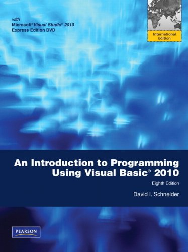 Introduction to Programming Using Visual Basic 2010: International Version