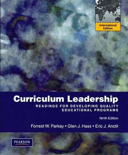 Curriculum Leadership:Readings for Developing Quality Educational Programs: International Edition