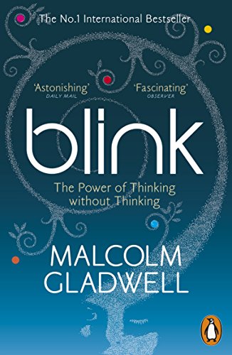 Blink : Power of Thinking without Thinking