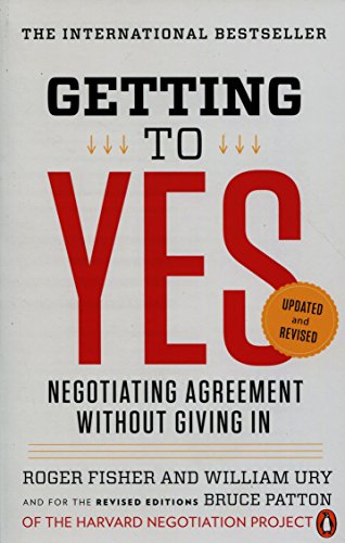 Getting to Yes: Negotiating Agreement Without Giving in