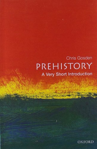 Prehistory: A Very Short Introduction (Very Short Introductions)