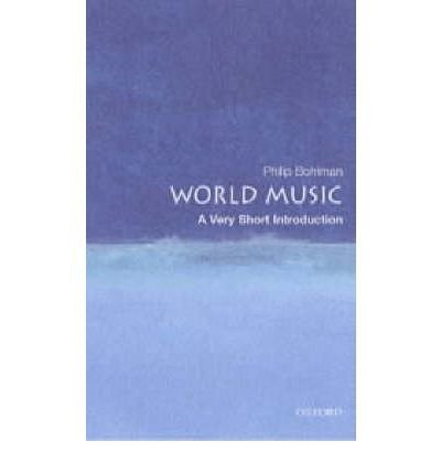 World Music: A Very Short Introduction (Very Short Introductions)