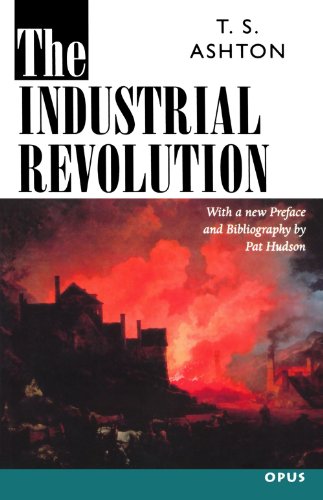 The Industrial Revolution, 1760-1830 (C Opus T Opus N)