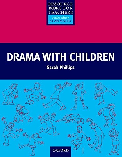 Drama with Children (Resource Books for Teachers)