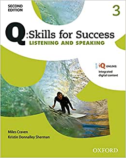 Q: Skills for Success 3 Listening and Speaking (2nd ed.)