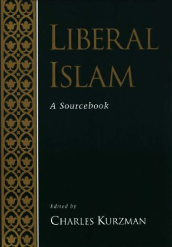 Liberal Islam: A Sourcebook