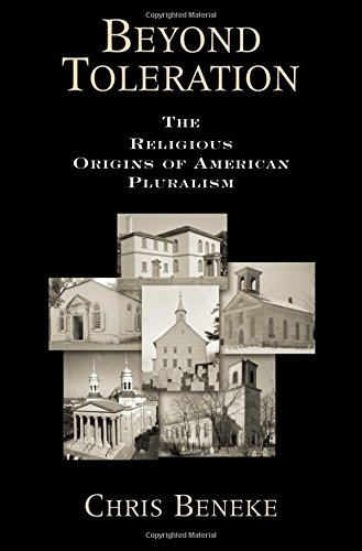 Beyond Toleration: The Religious Origins of American Pluralism