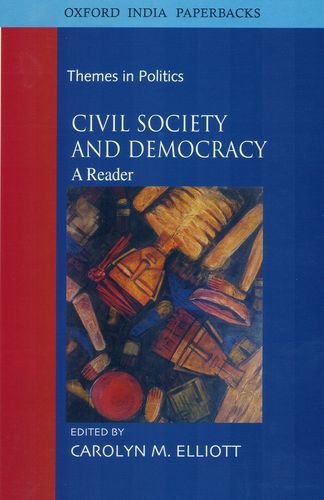 Civil Society and Democracy: A Reader (Themes in Politics)