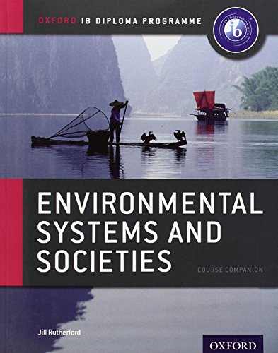 IB Environmental Systems and Societies Course Book: Oxford IB Diploma Programme (International Baccalaureate)