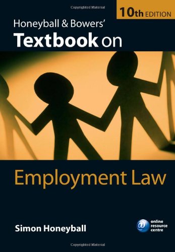 Honeyball and Bowers  Textbook on Employment Law