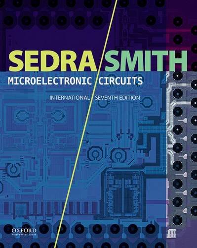 Microelectronic Circuits (The Oxford Series in Electrical and Computer Engineering)