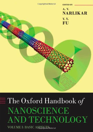 Oxford Handbook of Nanoscience and Technology: Volume 1: Basic Aspects (Oxford Handbooks)