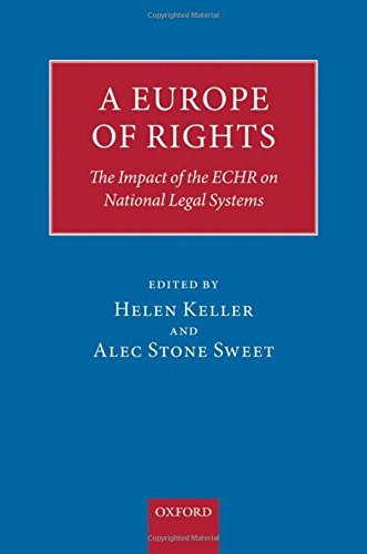 A Europe of Rights: The Impact of the ECHR on National Legal Systems