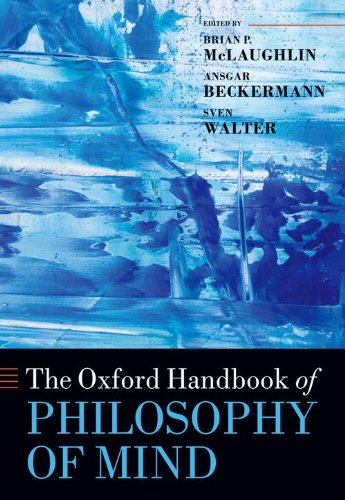 The Oxford Handbook of Philosophy of Mind (Oxford Handbooks)