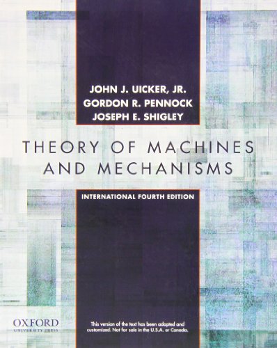 Theory of Machines and Mechanisms: International Fourth Edition
