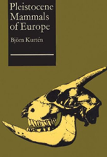 Pleistocene Mammals of Europe