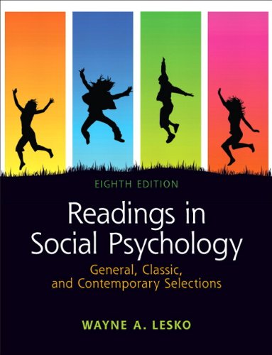 Readings in Social Psychology: General, Classic, and Contemporary Selections