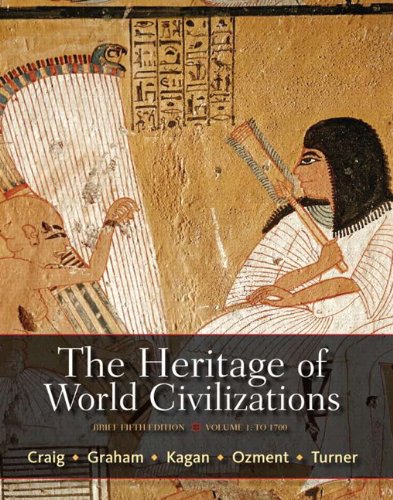 The Heritage of World Civilizations: Volume 1