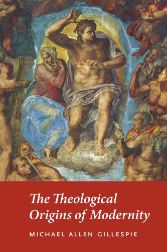 The Theological Origins of Modernity