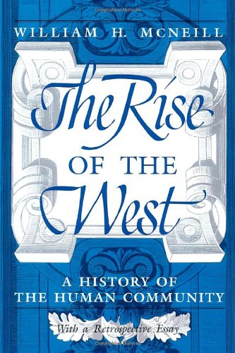 The Rise of the West: A History of the Human Community