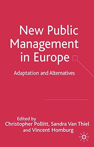 The New Public Management in Europe: Adaptation and Alternatives