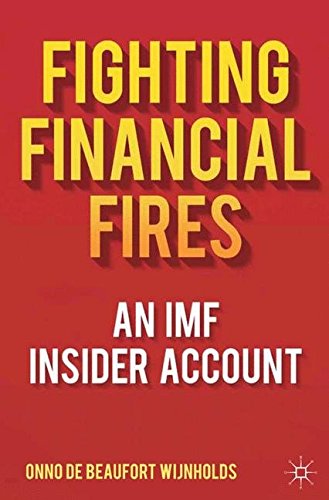 Fighting Financial Fires: An IMF Insider Account