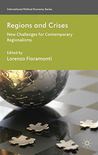 Regions and Crises: New Challenges for Contemporary Regionalisms (International Political Economy Series)