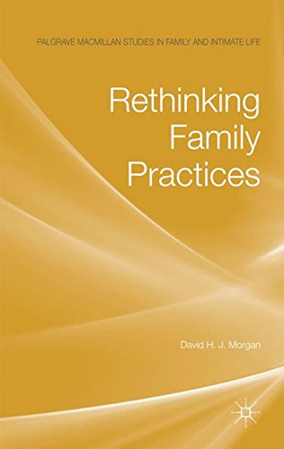 Rethinking Family Practices (Palgrave Macmillan Studies in Family and Intimate Life)