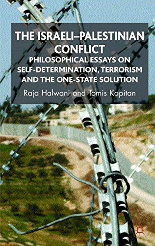 The Israeli-Palestinian Conflict: Philosophical Essays on Self-Determination, Terrorism and the One-State Solution
