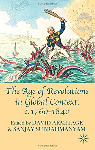 The Age of Revolutions in Global Context, c. 1760-1840