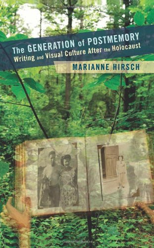 The Generation of Postmemory: Writing and Visual Culture After the Holocaust (Gender and Culture Series)
