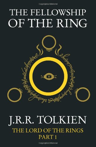 The Fellowship of the Ring (The Lord of the Rings, Part 1)