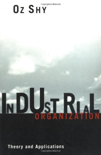 Industrial Organization: Theory and Applications