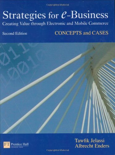 Strategies for E-Business: Concepts and Cases