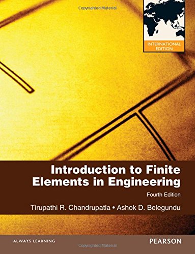 Introduction to Finite Elements in Engineering (International Version)